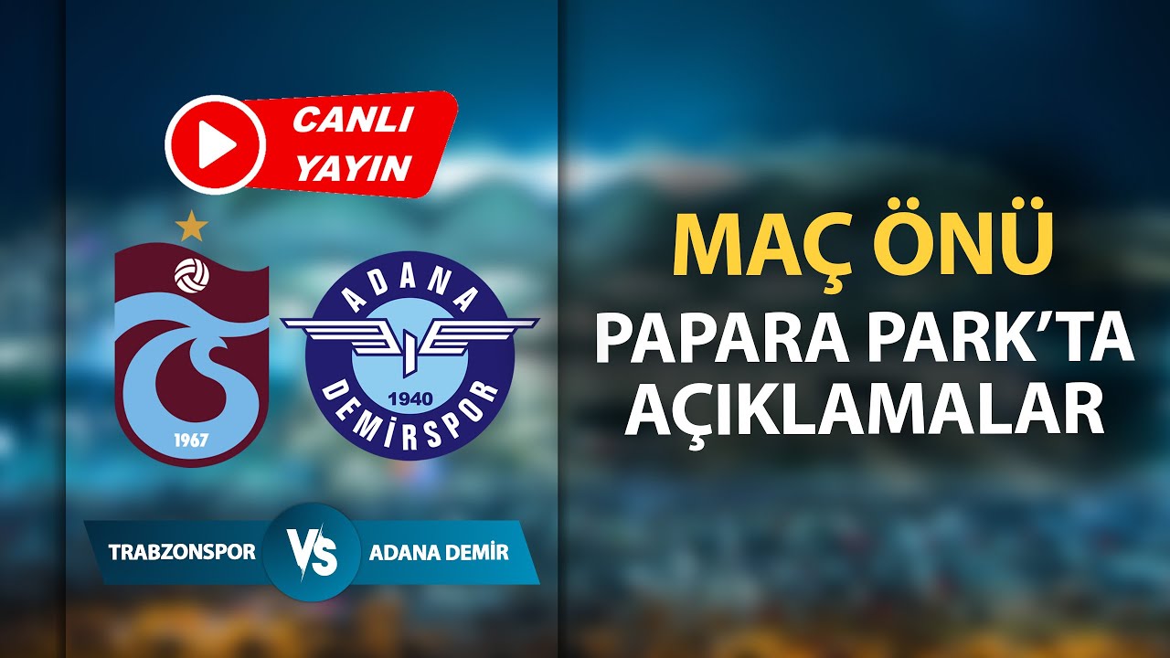 Trabzonspor – Adana Demirspor maçı öncesi flaş gelişmeler!