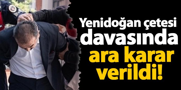 Yenidoğan çetesi davasında ara karar verildi! | Trabzon Haber