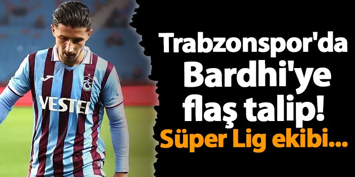 Trabzonspor’da Bardhi’ye flaş talip! Süper Lig ekibi… | Trabzon Haber